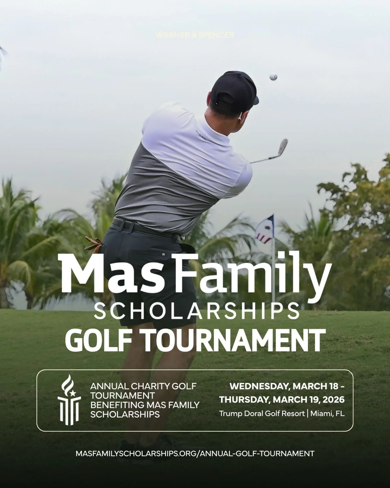 📣 Save the Date!

Join us March 18&ndash;19, 2026 at the beautiful Trump National Doral in Miami, FL for two unforgettable days of golf, community, and impact &mdash; all in support of the Mas Family Scholarships mission! 🌟

🏌️&zwj;♂️ 4-Person Scr