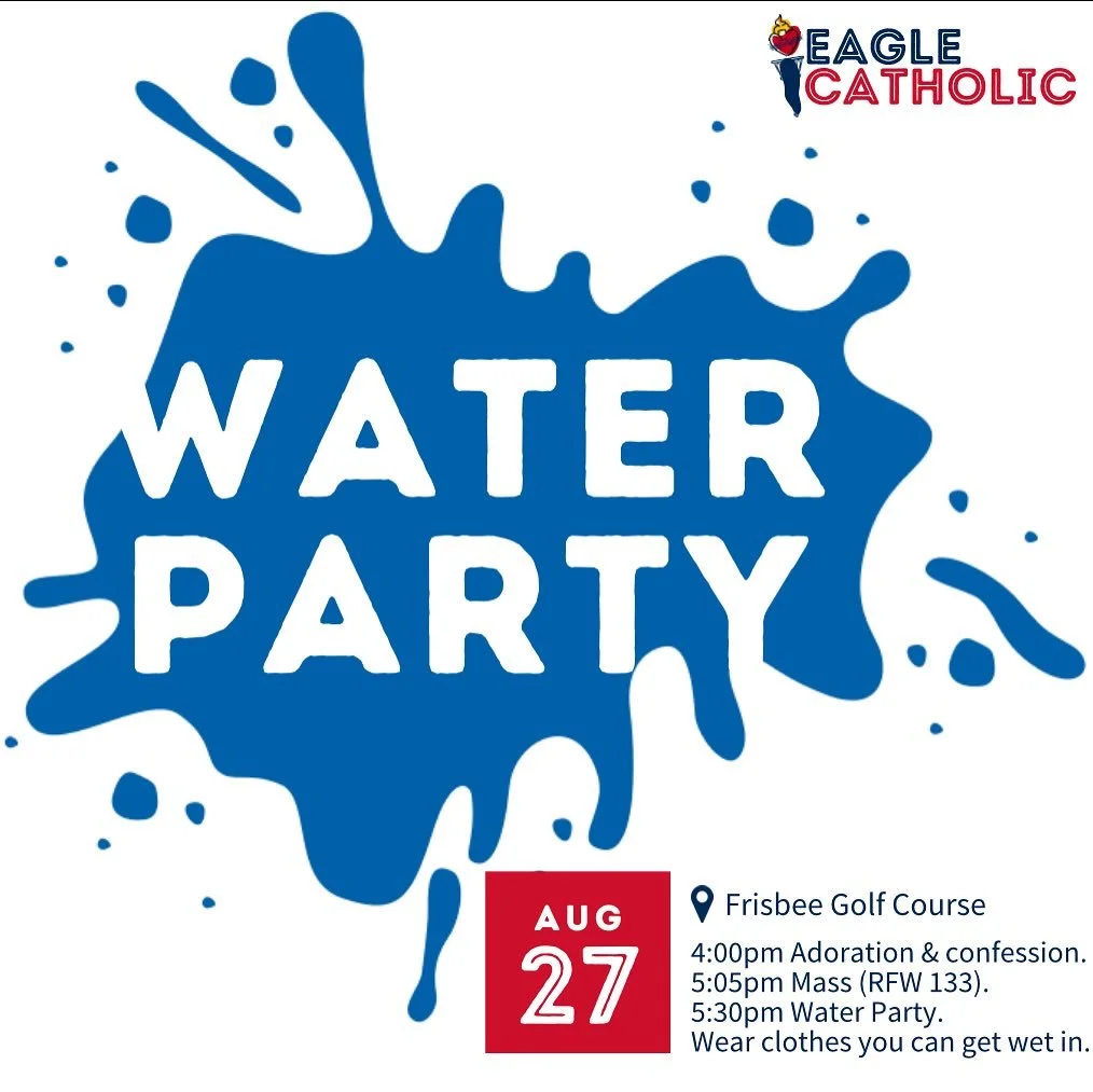 Come enjoy water night before the weather cools down too much☀️
Join us for Adoration and Confession from 4-5, Mass at 5:05, and water games afterwards on the Frisbee Golf Field (back by the dorms and overflow parking)
