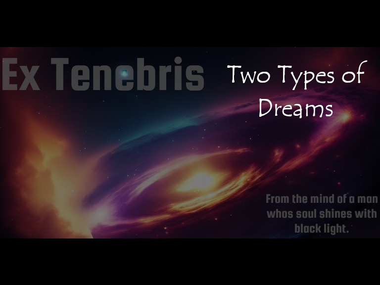 10: Two Types of Dreams
