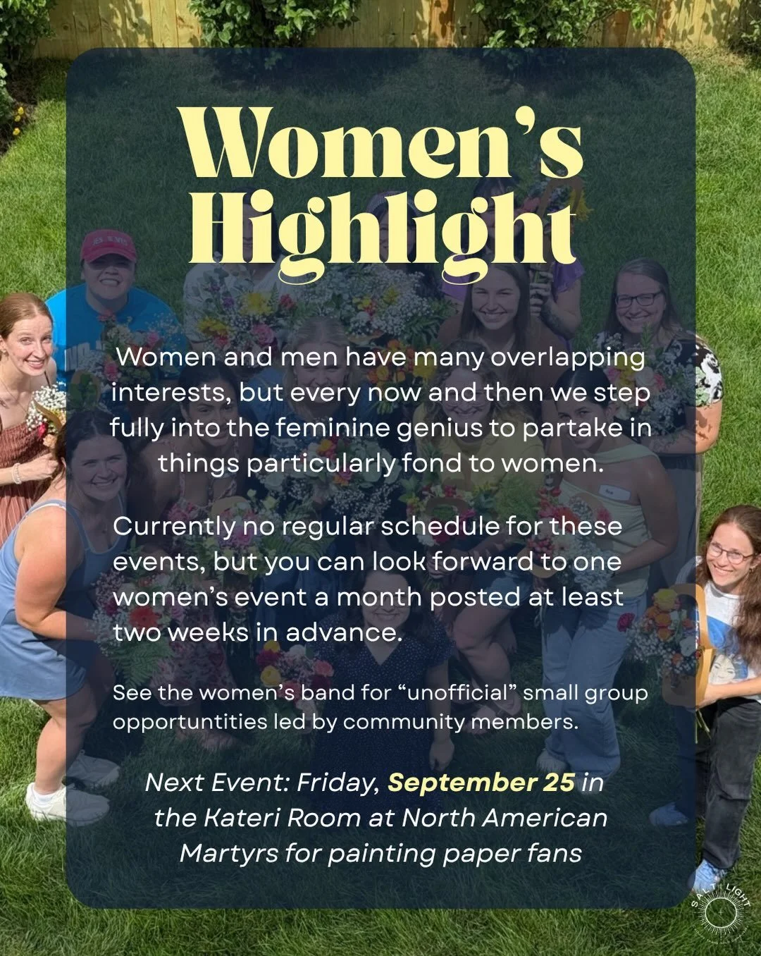 While equal in dignity, men and women are different, so it is important to create space to honor those differences.  Spaces where each can feel comfortable, supported, and free to be authentically themselves without worrying what the other might thin