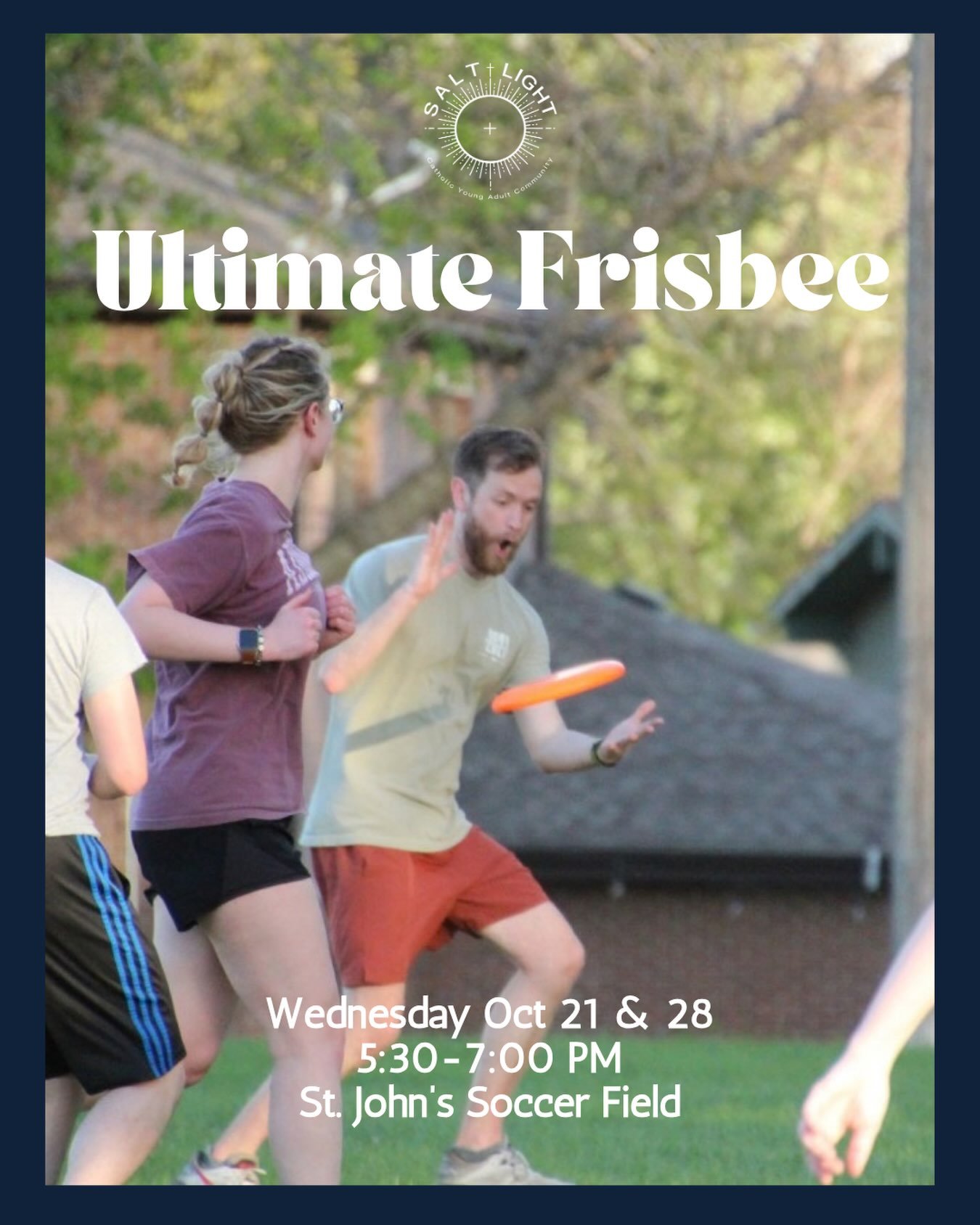 October Sport: Ultimate Frisbee

🗓️Wednesday October 21 &amp; 28
🕠5:30 PM - 7:00 PM
📍St. John&rsquo;s Soccer Field

Please note the earlier start time to account for the sun going down sooner, but feel free to join late!