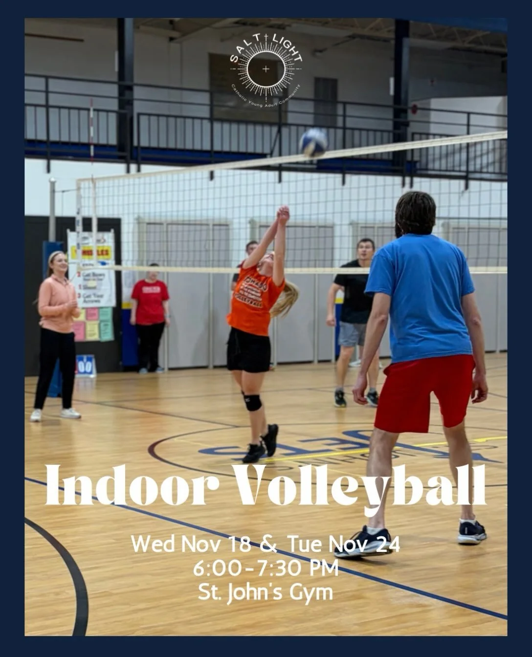 Announcing our November Sport: Indoor Volleyball!

🗓️ Wednesday November 18 &amp; Tuesday November 24
🕕 6:00PM - 7:30PM
📍 St John&rsquo;s Gym

We hope to see you there!