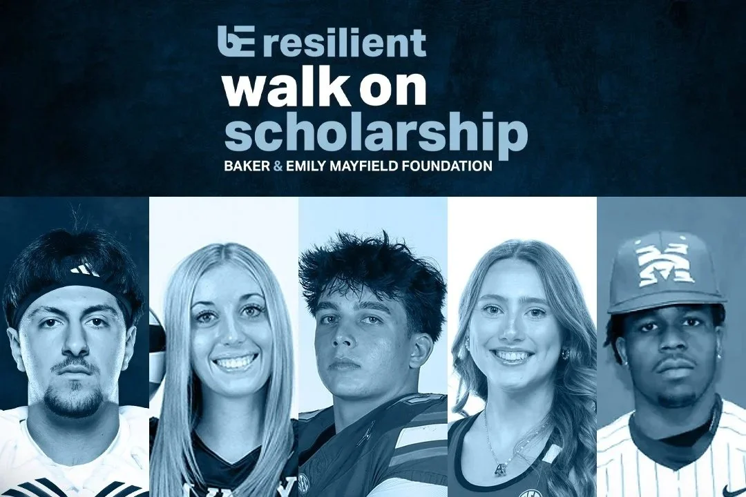 Baker &amp; Emily Mayfield Foundation Announces Five Recipients of the 2026 BE Resilient Walk On Scholarship