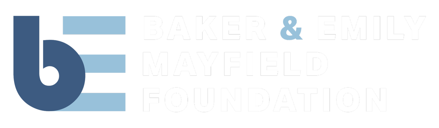 Baker &amp; Emily Mayfield Foundation