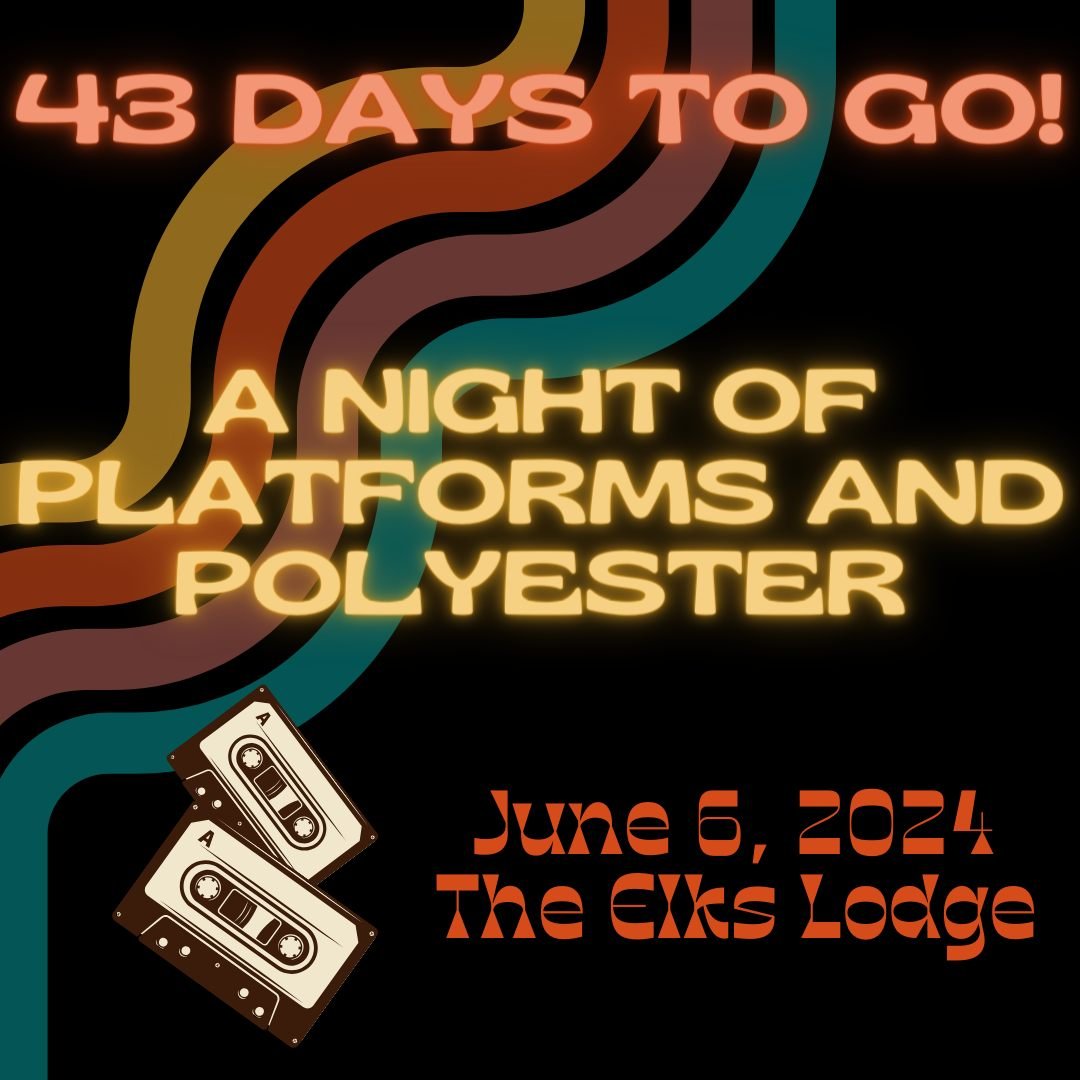 43 DAYS TIL ANACONDA GETS GROOVY!! 🪩🕺🌸

Join us June 6th, 2024 at the Elks Lodge for a Night of Platforms &amp; Polyester at our annual gala!

Tickets for the event are $65/each and include food, one 70's cocktail, music and fun! Tickets may be pu