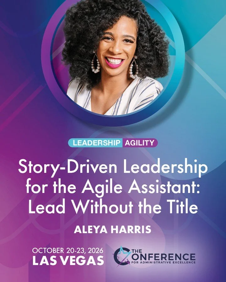 I&rsquo;m excited to share that I&rsquo;ll be speaking at the Conference for Administrative Excellence this October in Las Vegas.

My session is called Story-Driven Leadership for the Agile Assistant: Lead Without the Title.

Administrative and execu