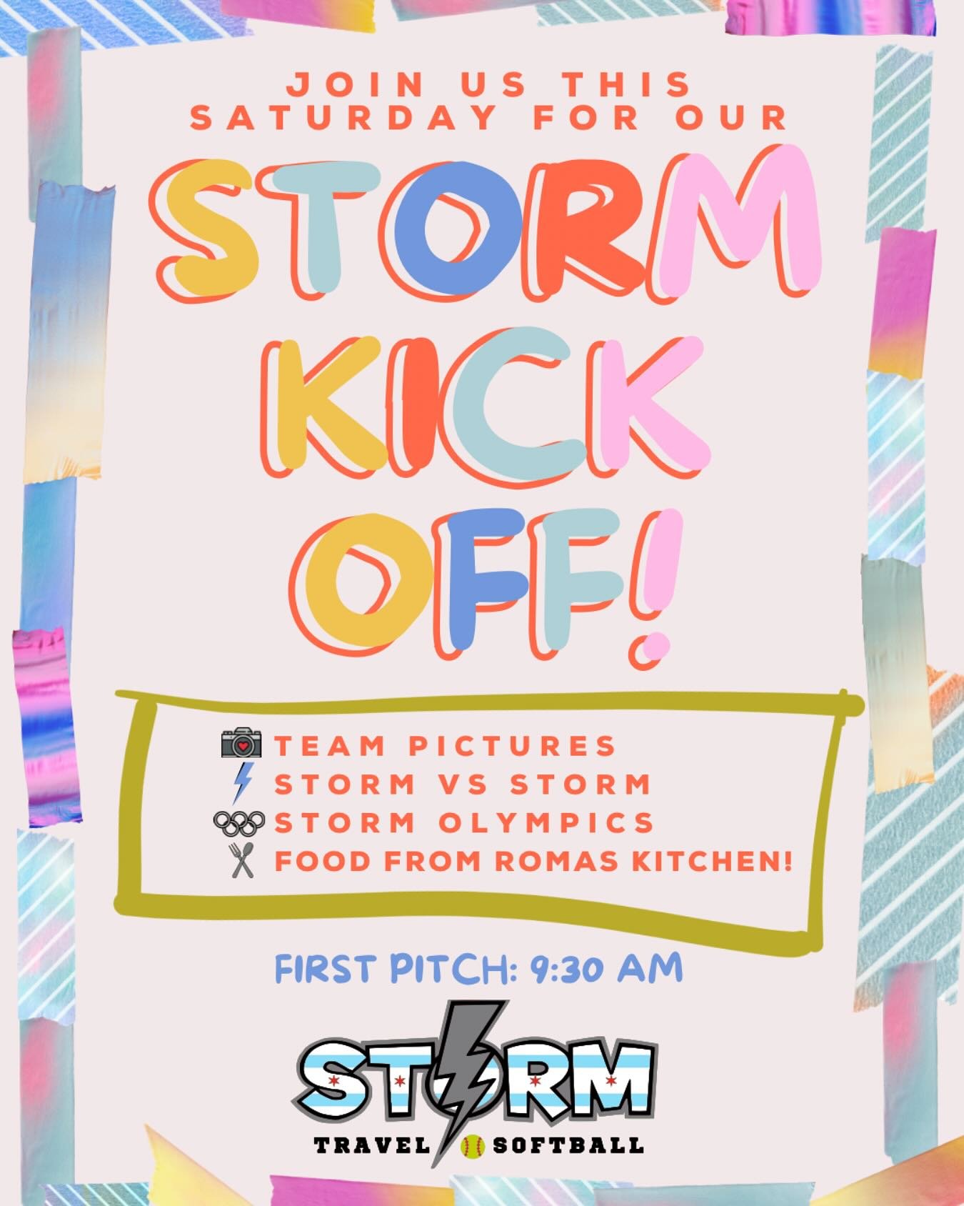📣 Get ready for a fun season opener with your Storm family!

It all begins this weekend at our Storm Kick Off! 

Make sure those uniforms are picture-ready&mdash;we want to see you in full Storm spirit!

What&rsquo;s Happening:

&bull;Team and Indiv