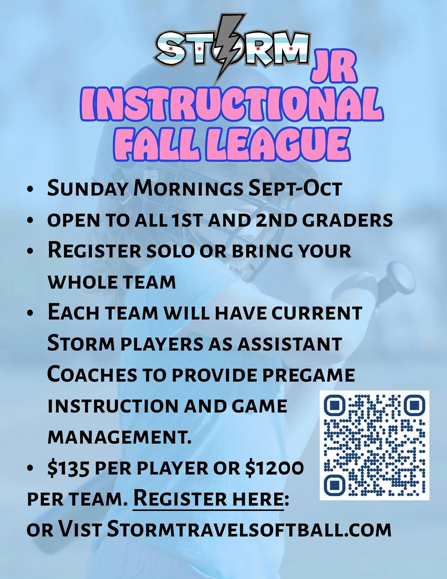 📣 Registration is NOW OPEN!
Join us for the Storm JR. Fall Instructional League — an 8-week softball program specially designed for 1st and 2nd graders looking to build skills and confidence in a fun and supportive environment!
🗓 Sunday mor