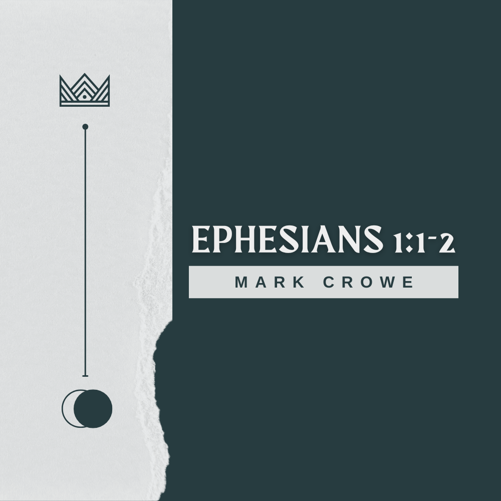 Ephesians 1:1-2