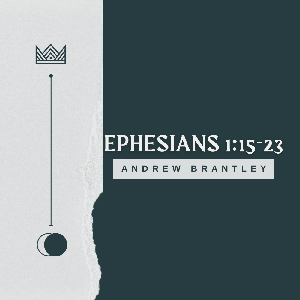 Ephesians 1:15-23