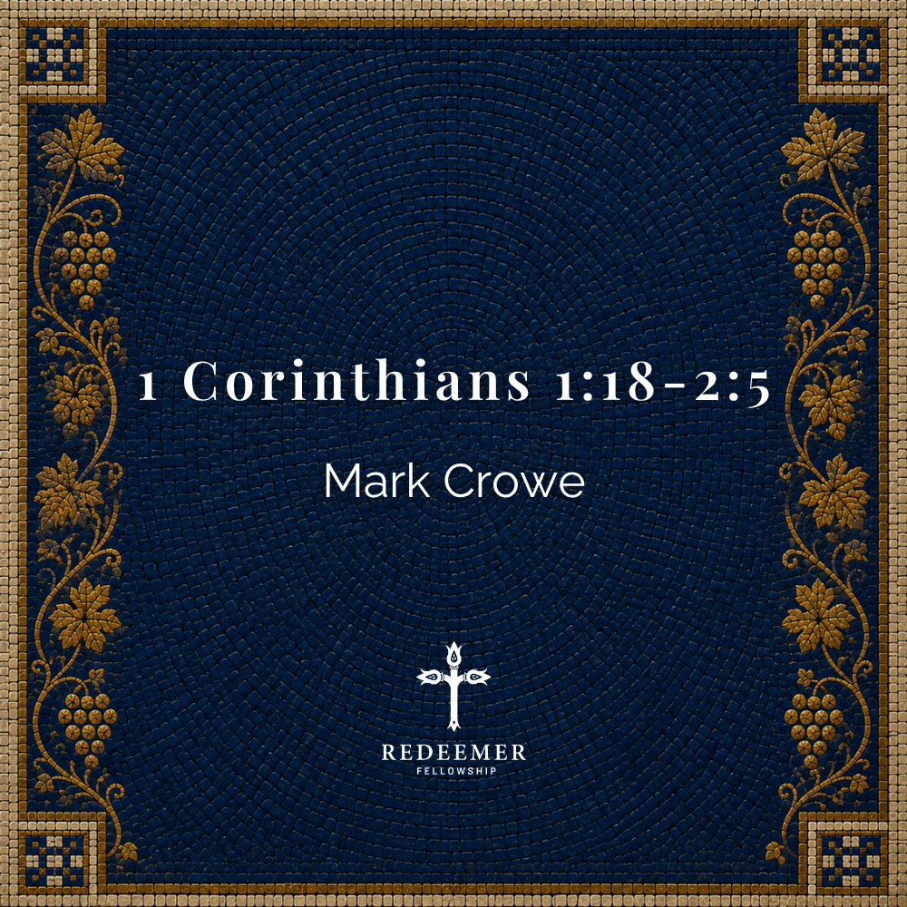 1 Corinthians 1:18-2:5