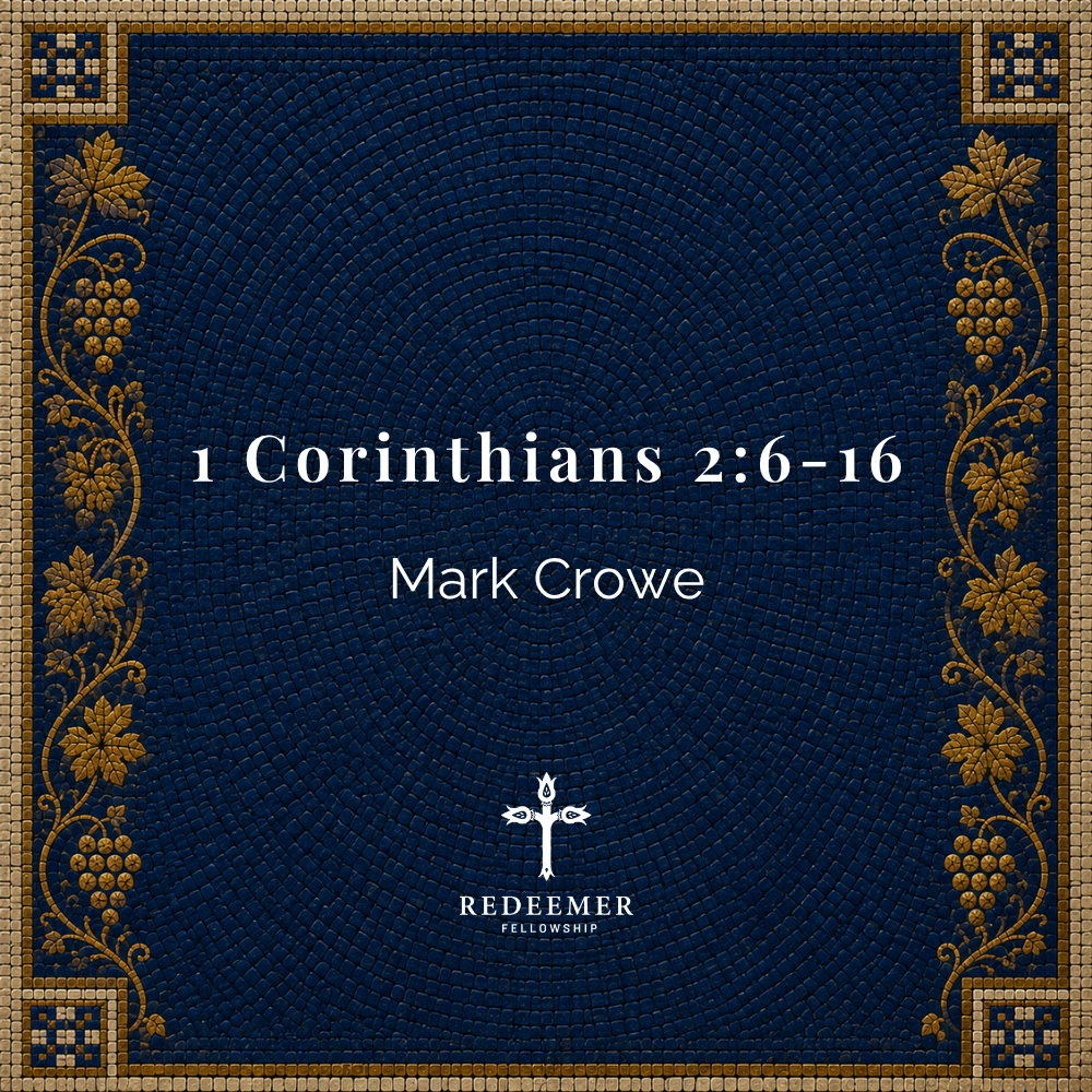 1 Corinthians 2:6-16