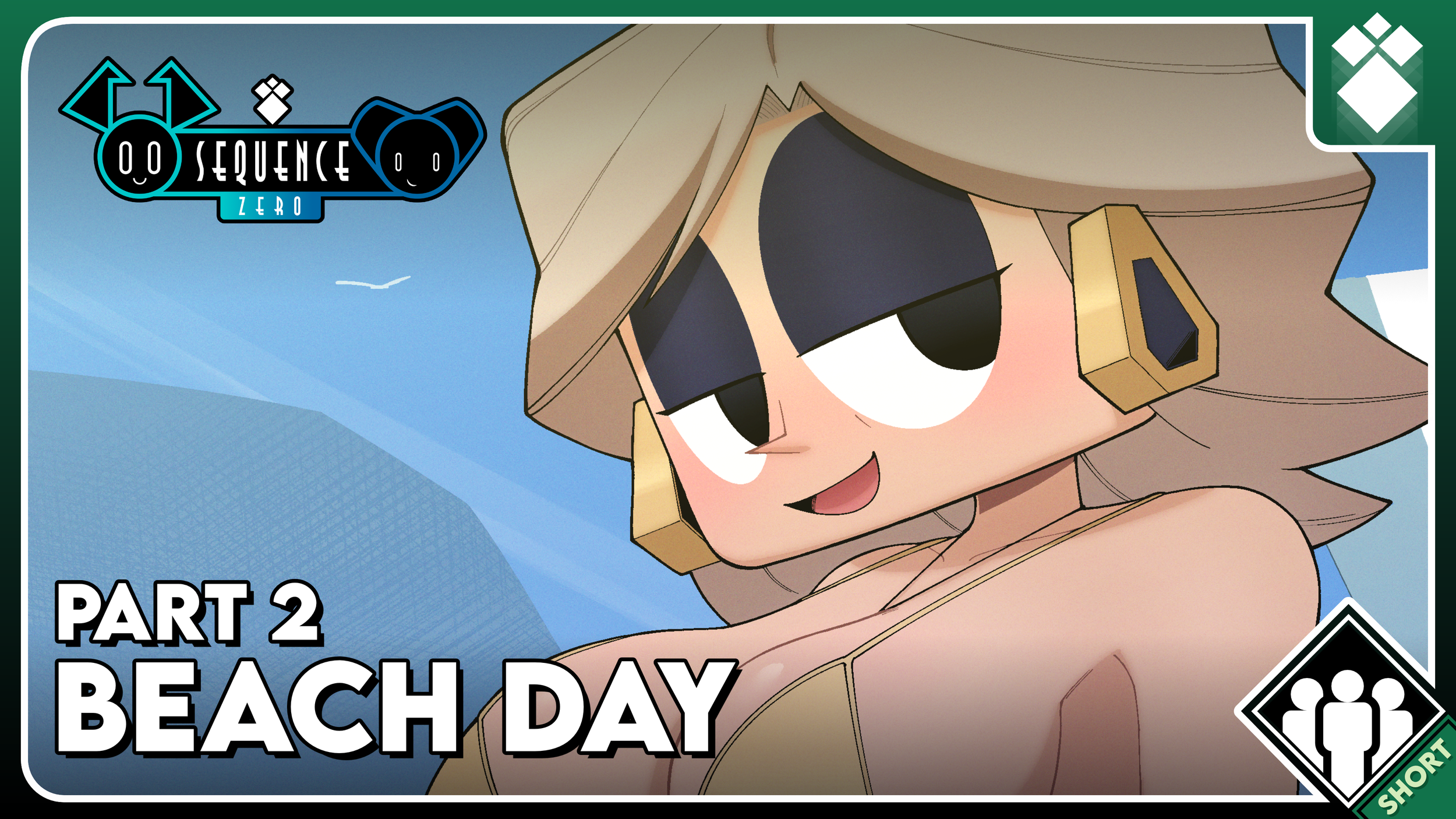 Sequence Zero | Beach Day - Part 2