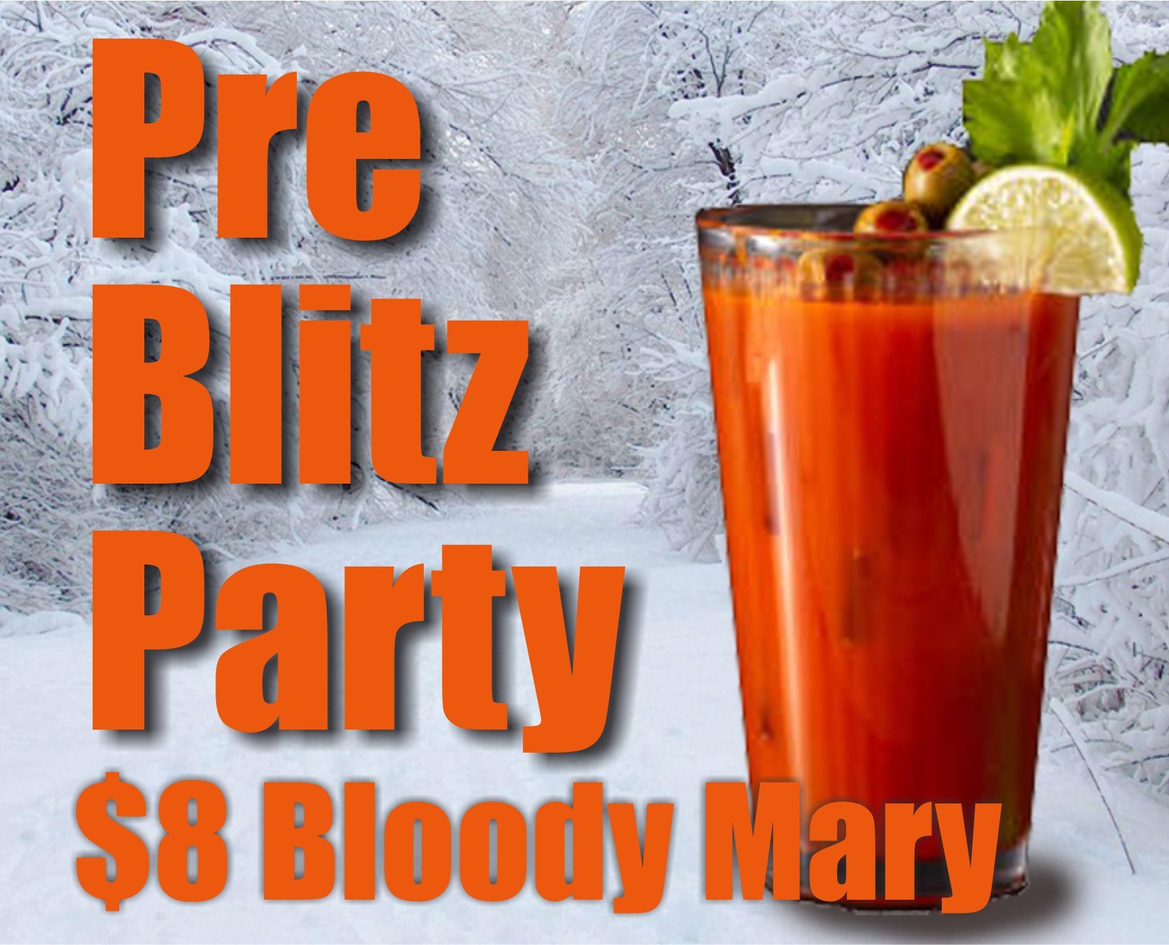 Pre Blitz Party - $8 Bloody Mary