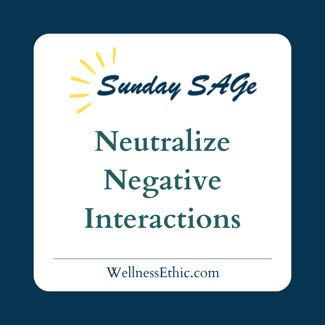Neutralize Negative Interactions