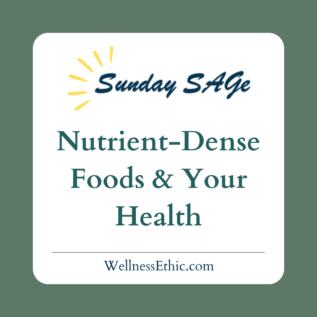 Nutrient-Dense Foods &amp; Your Health