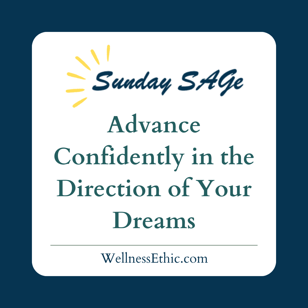 Sunday SAGe logo with title: Advance Confidently in the Direction of Your Dreams