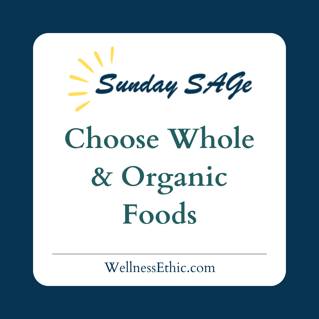 Sunday SAGe logo with title: Choose Whole & Organic Foods