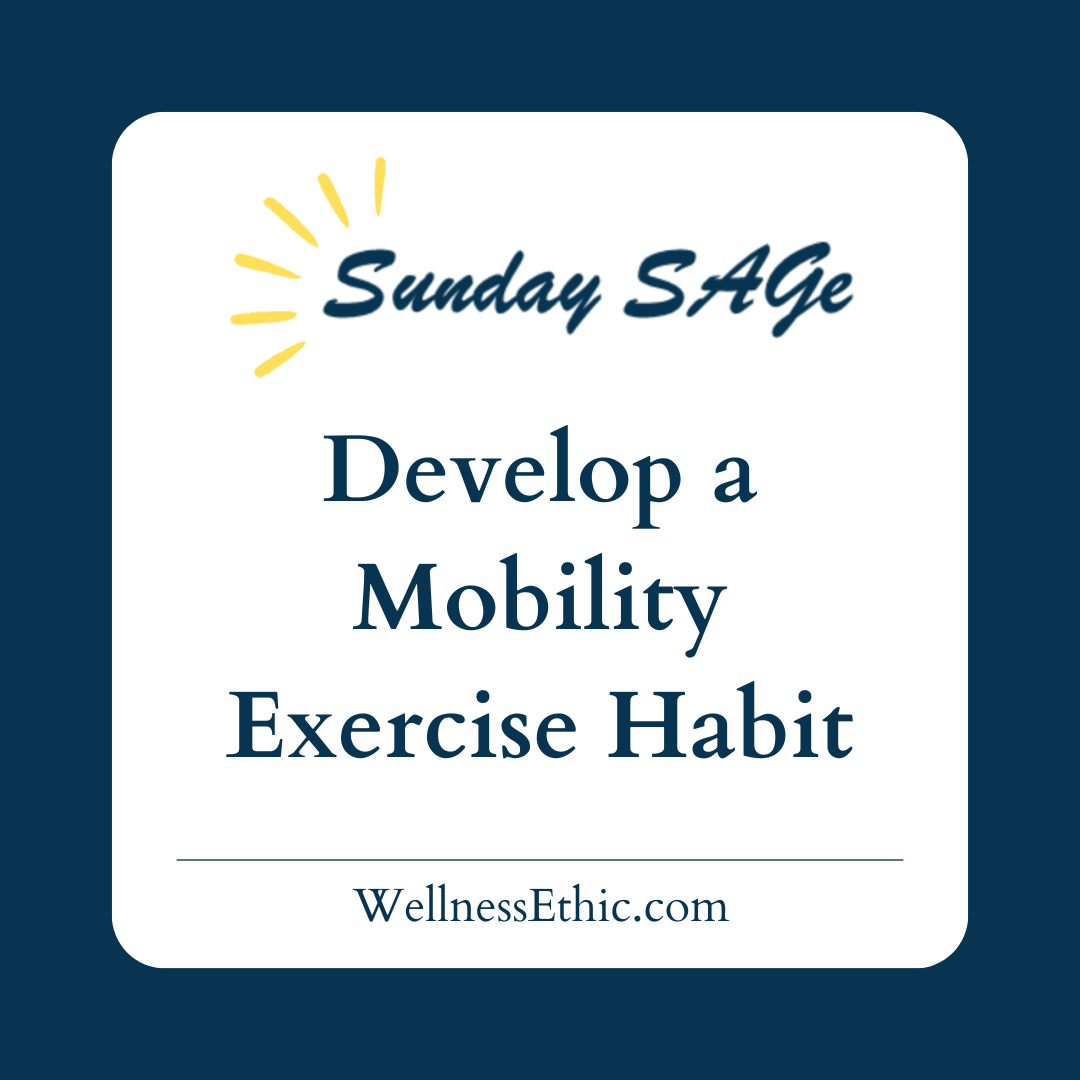 Sunday SAGe logo with title: Develop a Mobility Exercise Habit