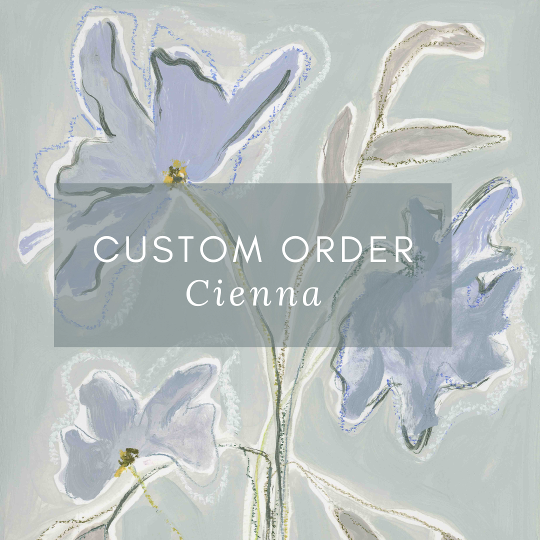 Custom Order: Cienna