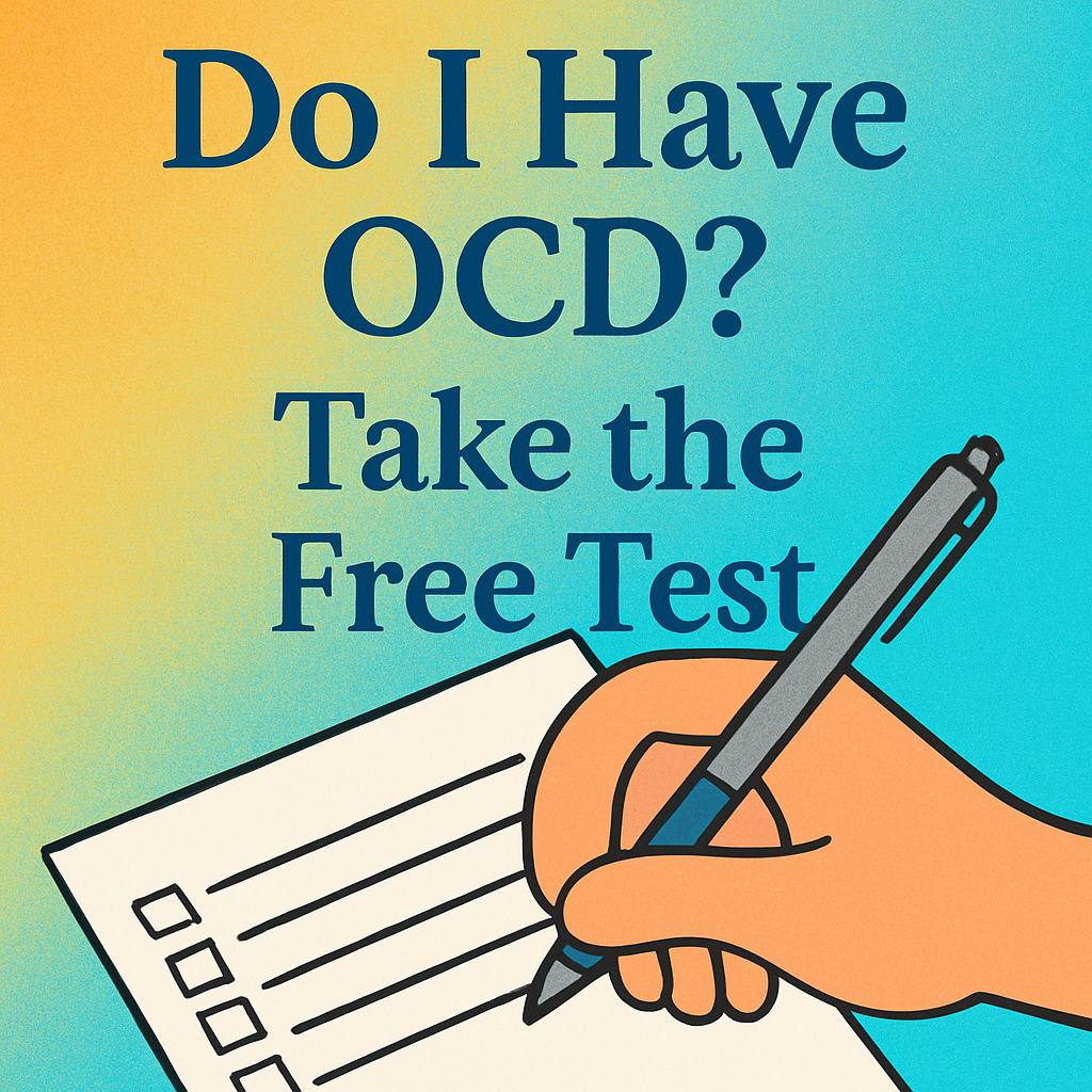 Do I Have OCD? Take the Free Test