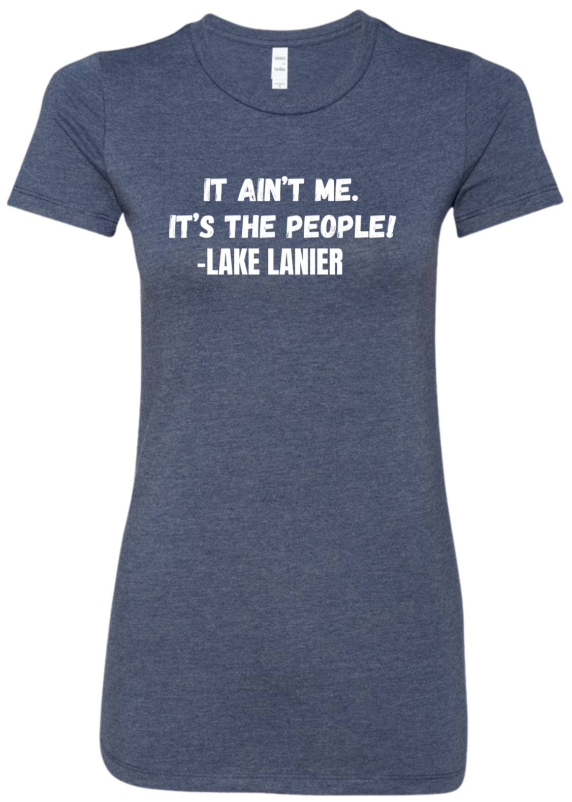 Gray "it Ain't Me, It's the People-Lake Lanier women's tee