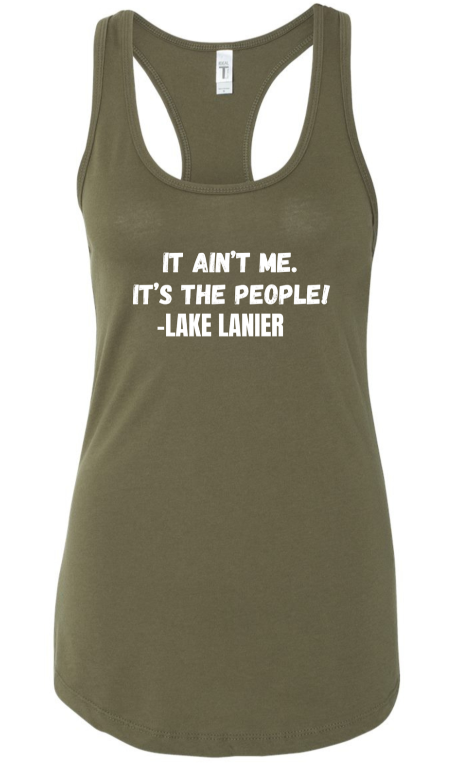 Olive green "it Ain't Me, It's the People-Lake Lanier women's tank top