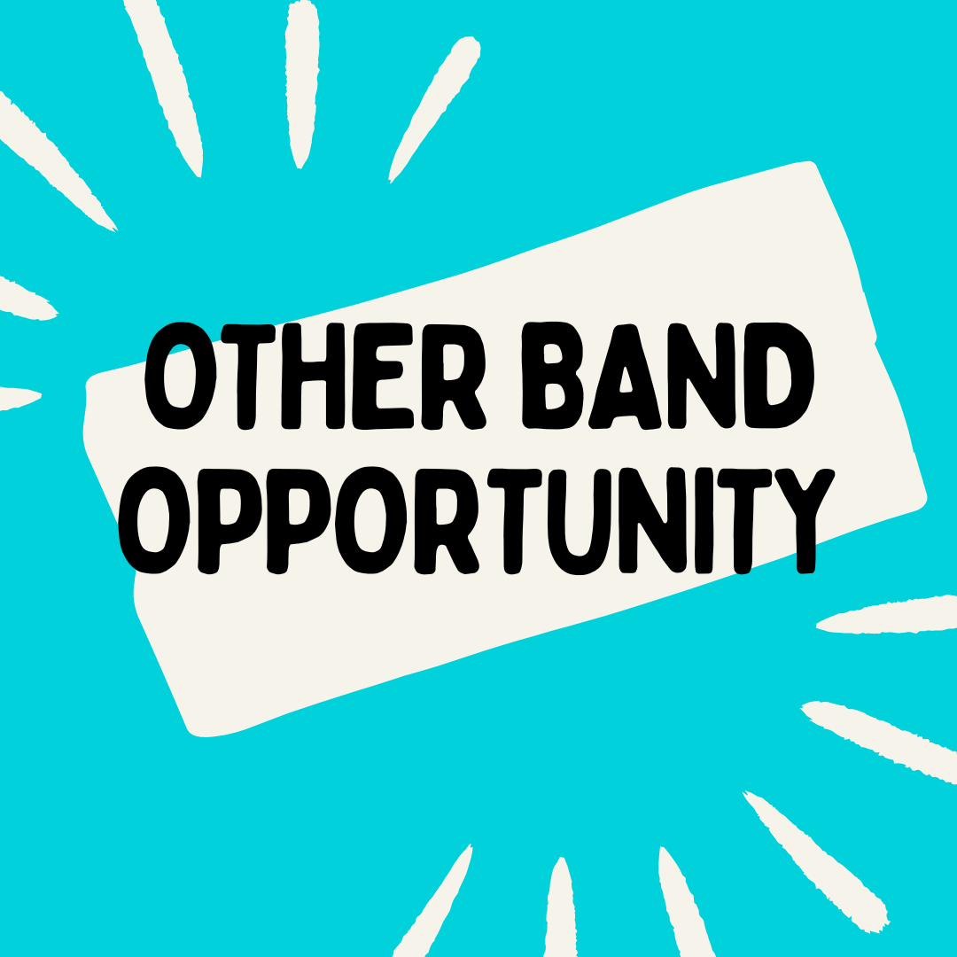 Other Band Opportunities