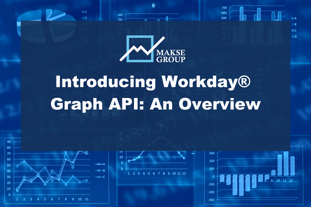 Introducing Workday® Graph API: An Overview — Makse Group