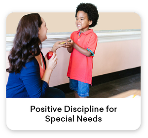 Positive Discipline for Special Needs