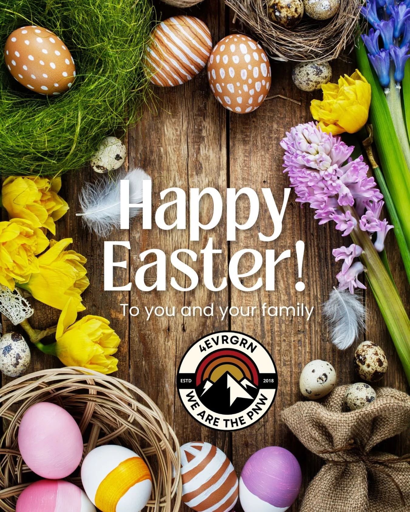 Happy Easter to you and your family from your friends at #4EVRGRN 🪺🐰

#easter #happyeaster #eastersunday #wearethepnw