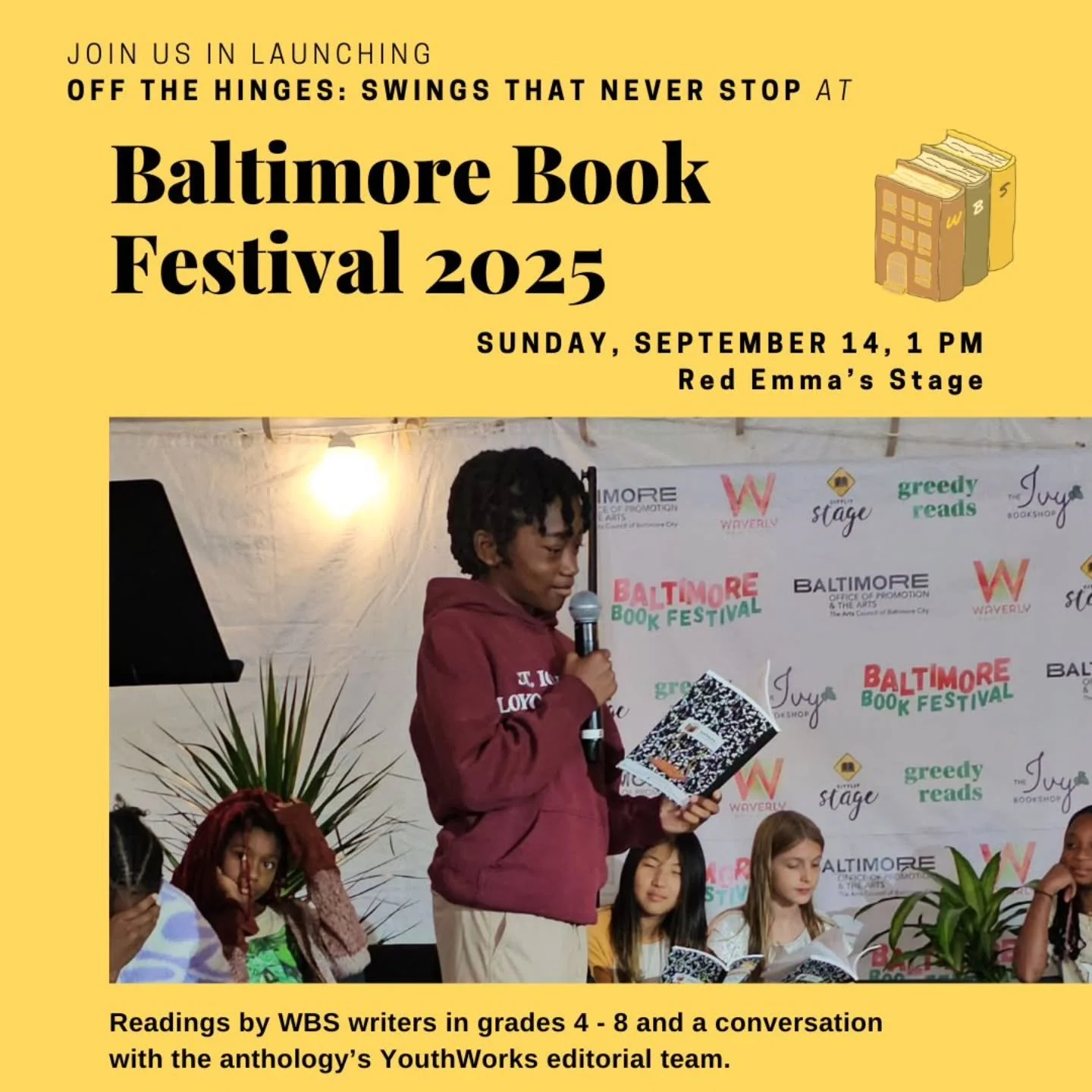 We hope to see you at the @baltimorebookfestival on Sunday, September 14 for the launch of OFF THE HINGES: SWINGS THAT NEVER STOP, an anthology of work by our youngest @baltcityschools writers created by our @youthworksbaltimore interns!

Thank you t