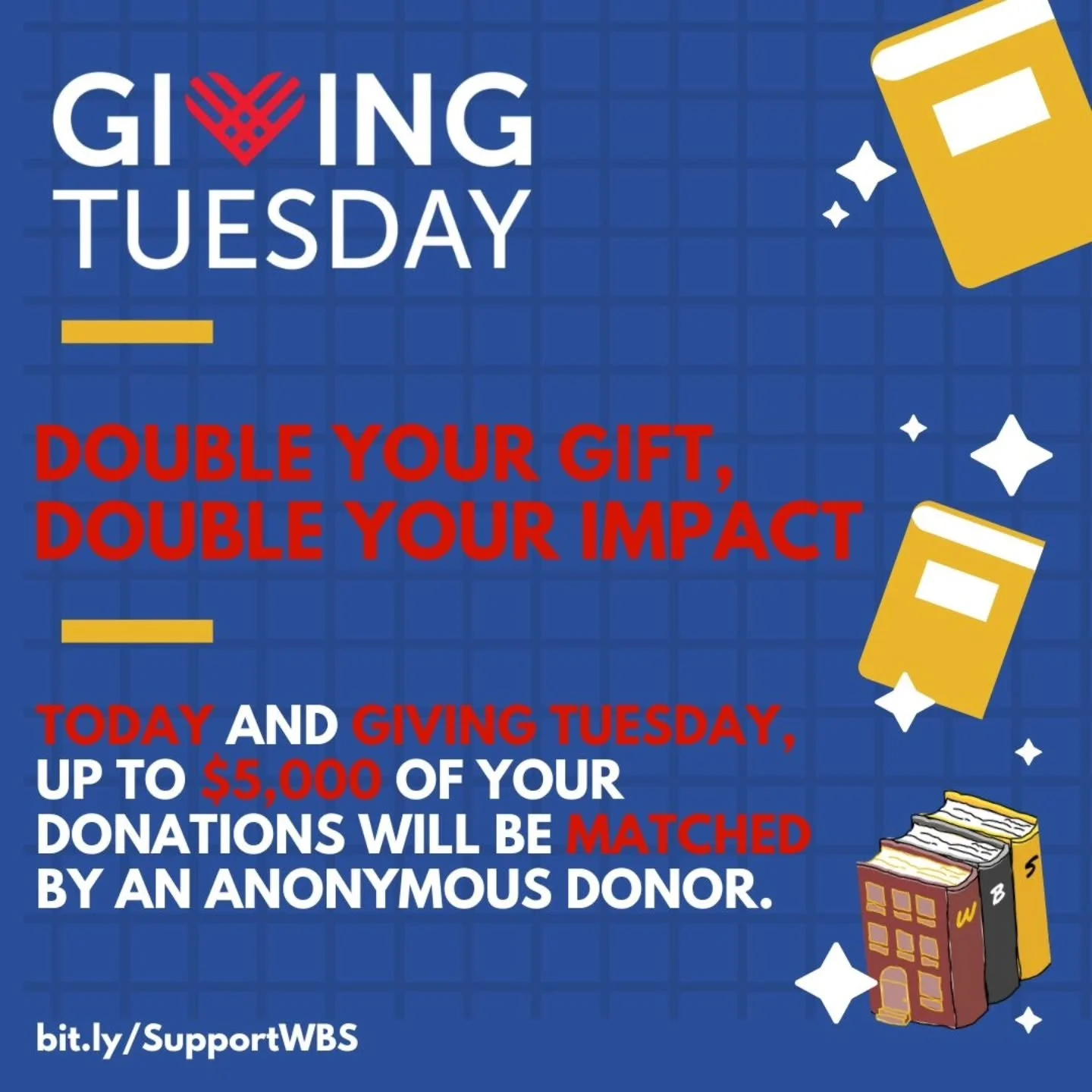 Donate today and #givingtuesday to double your gift!

bit.ly/SupportWBS