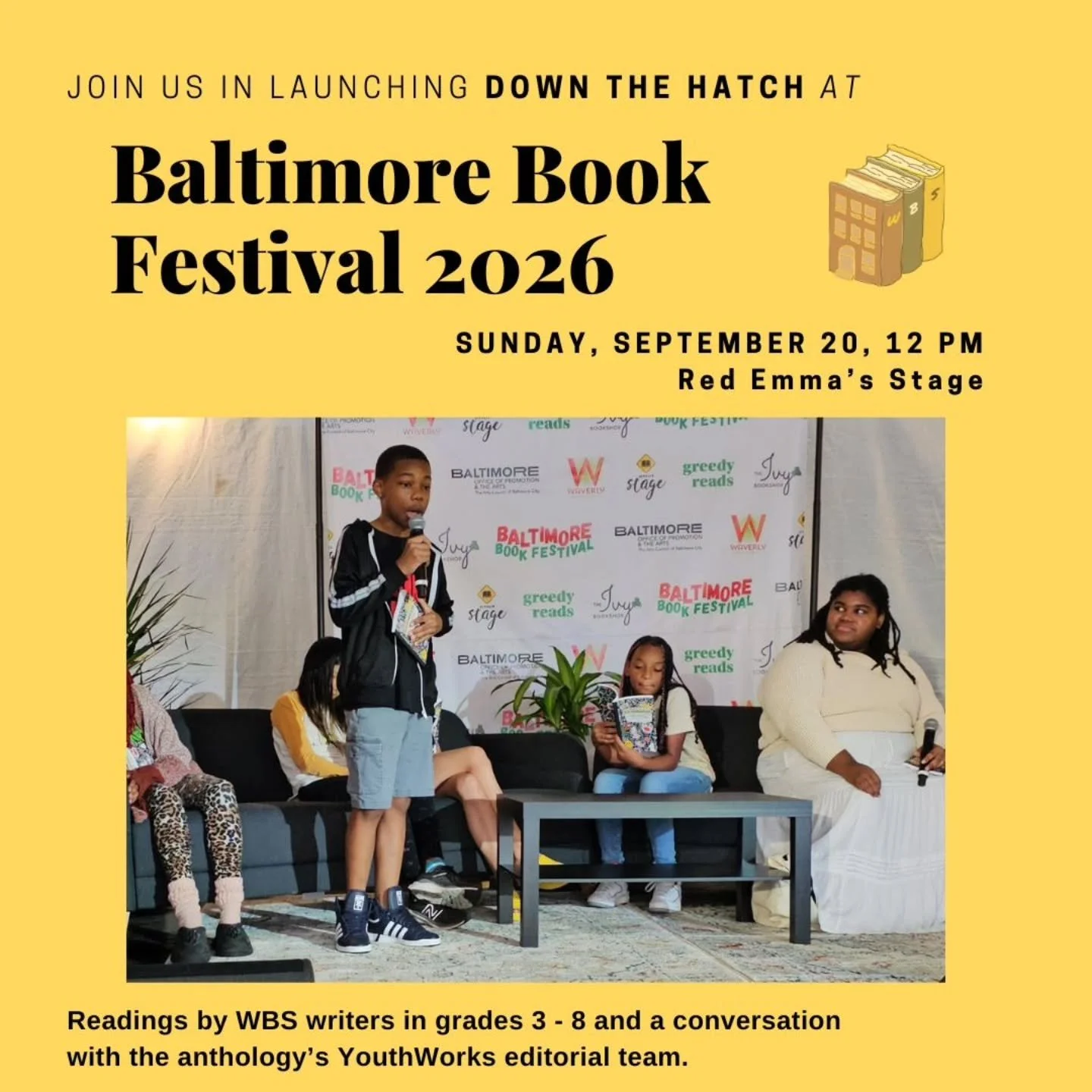 Join us at the @baltimorebookfestival on Sunday, September 20 for the launch of DOWN THR HATCH, an anthology of work by our youngest @baltcityschools writers created by our @youthworksbaltimore interns!

Thank you to @redemmas for hosting!