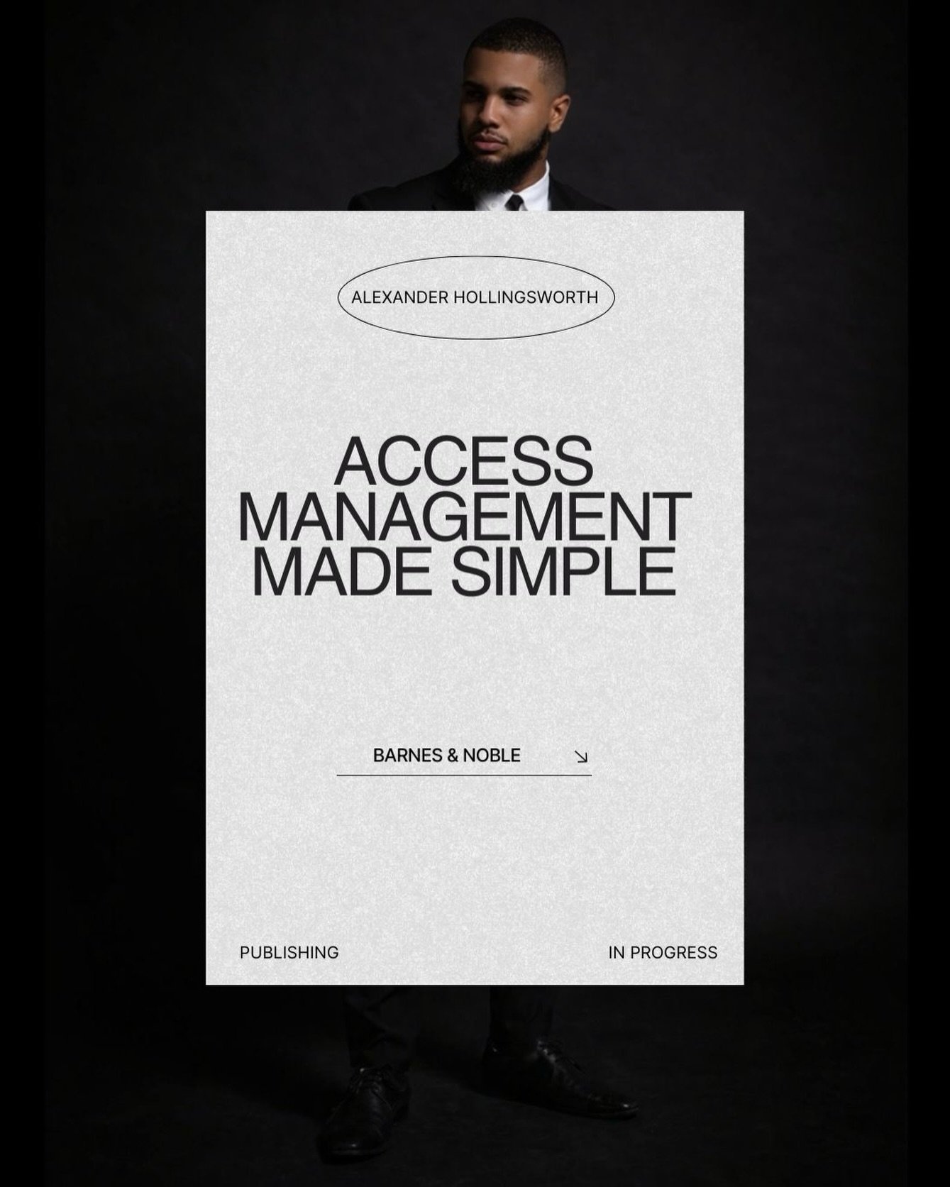 Access Management Made Simple is publishing in progress with Barnes &amp; Noble.

More soon!

#BarnesAndNoble #AccessManagement #SecurityLeadership #PhysicalSecurity #BookLaunch