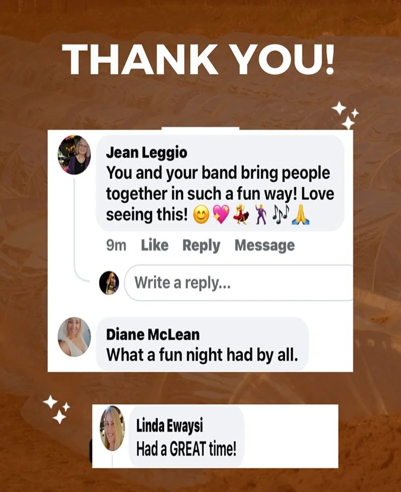 Thank you all for the kind words you give us at our gigs and especially when you post about us. We are so grateful that you enjoy our shows.