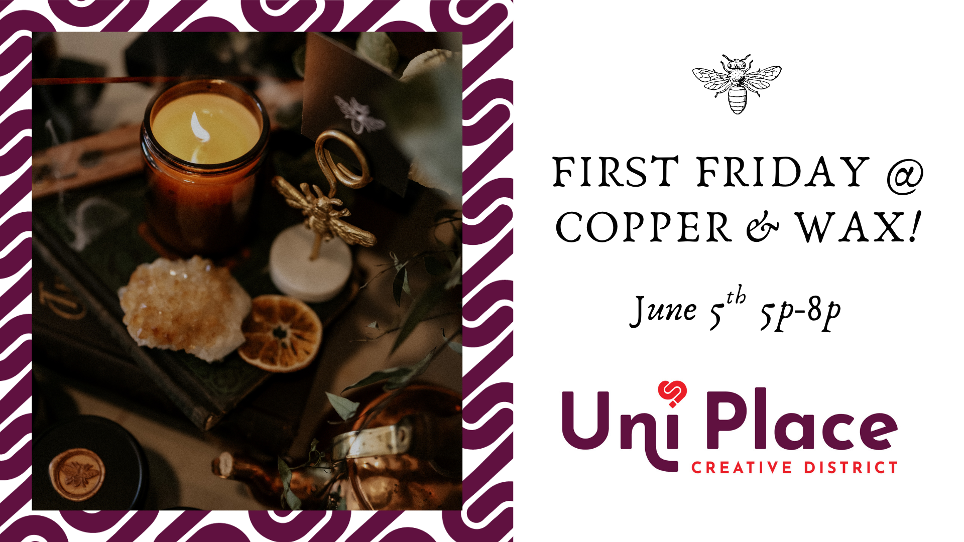 First Friday at Copper & Wax