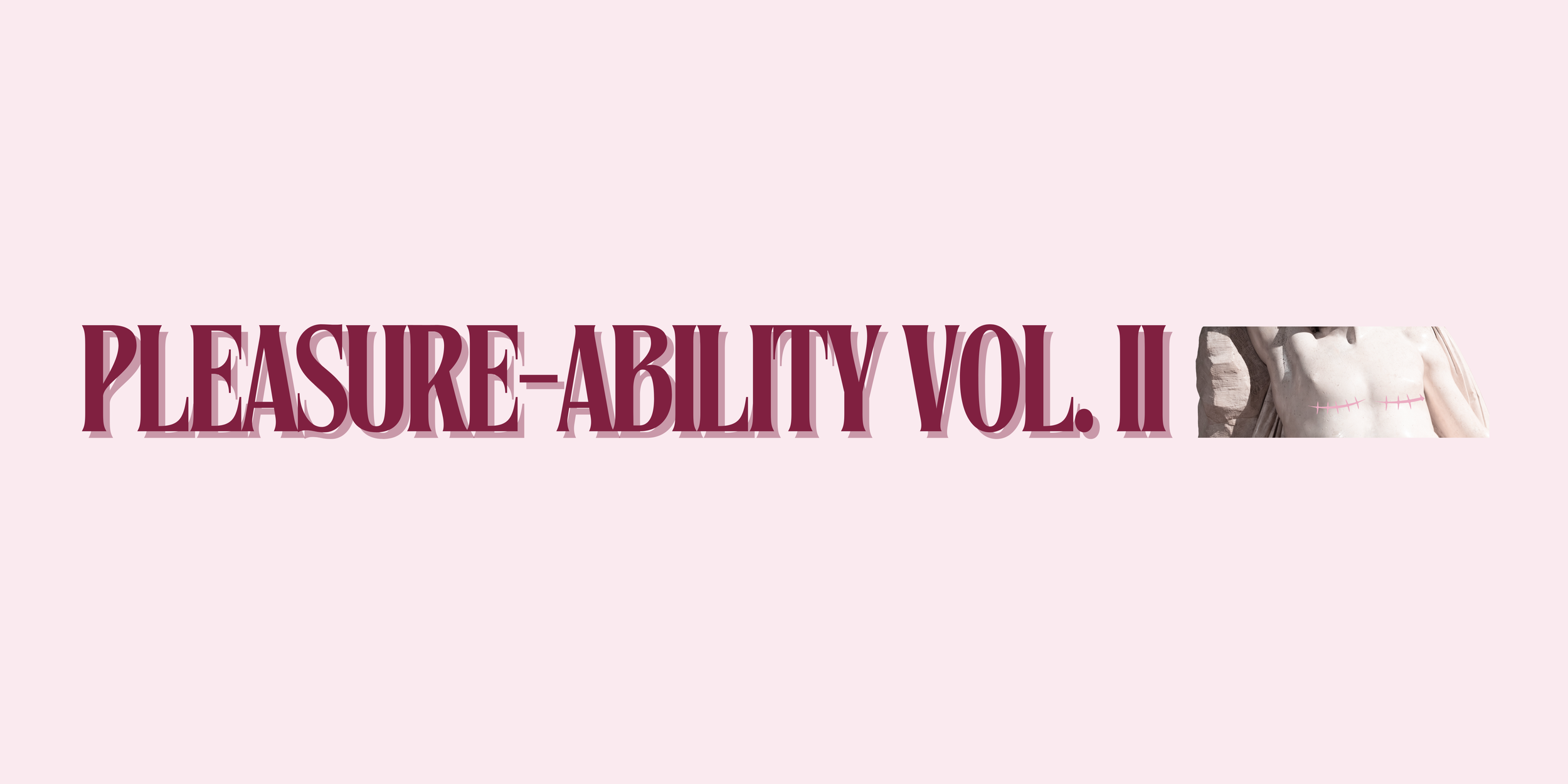 Pleasure-Ability Volume II, Week 1