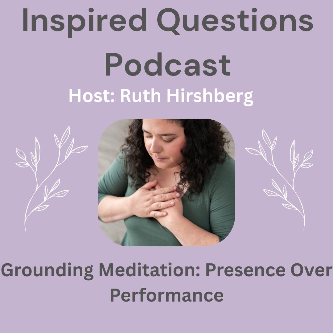 New meditation episode is live: Grounding Meditation: Presence Over Performance.

If you listened to my recent conversation with Anjali, you know we talked about what shifts when we stop performing and start being present &mdash; and how much power w