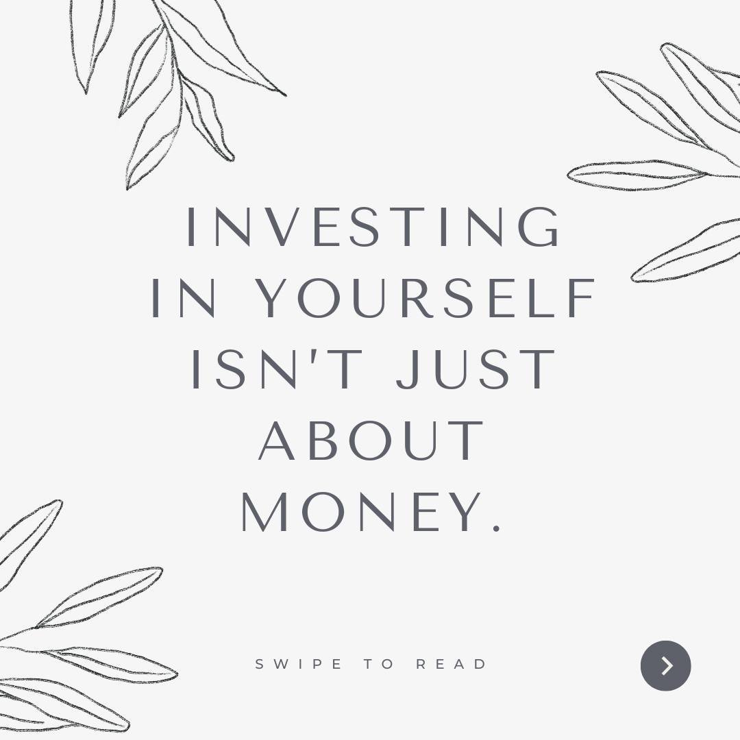 I&rsquo;ve been talking a lot this week about investing in yourself, and I keep noticing how quickly our minds jump to money.

But investing in yourself isn&rsquo;t just about what you spend. It can look like time. Energy. Attention. Support. Sometim
