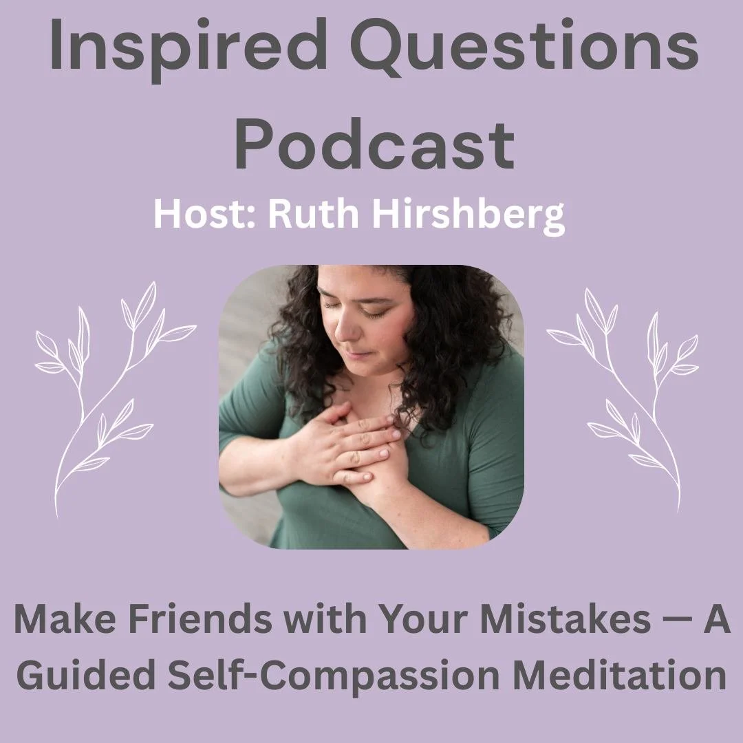 A new meditation episode of Inspired Questions is out.

We spend so much energy beating ourselves up when we get something wrong. Replaying it, picking it apart, telling ourselves we should have known better.

This one is a short practice in doing th