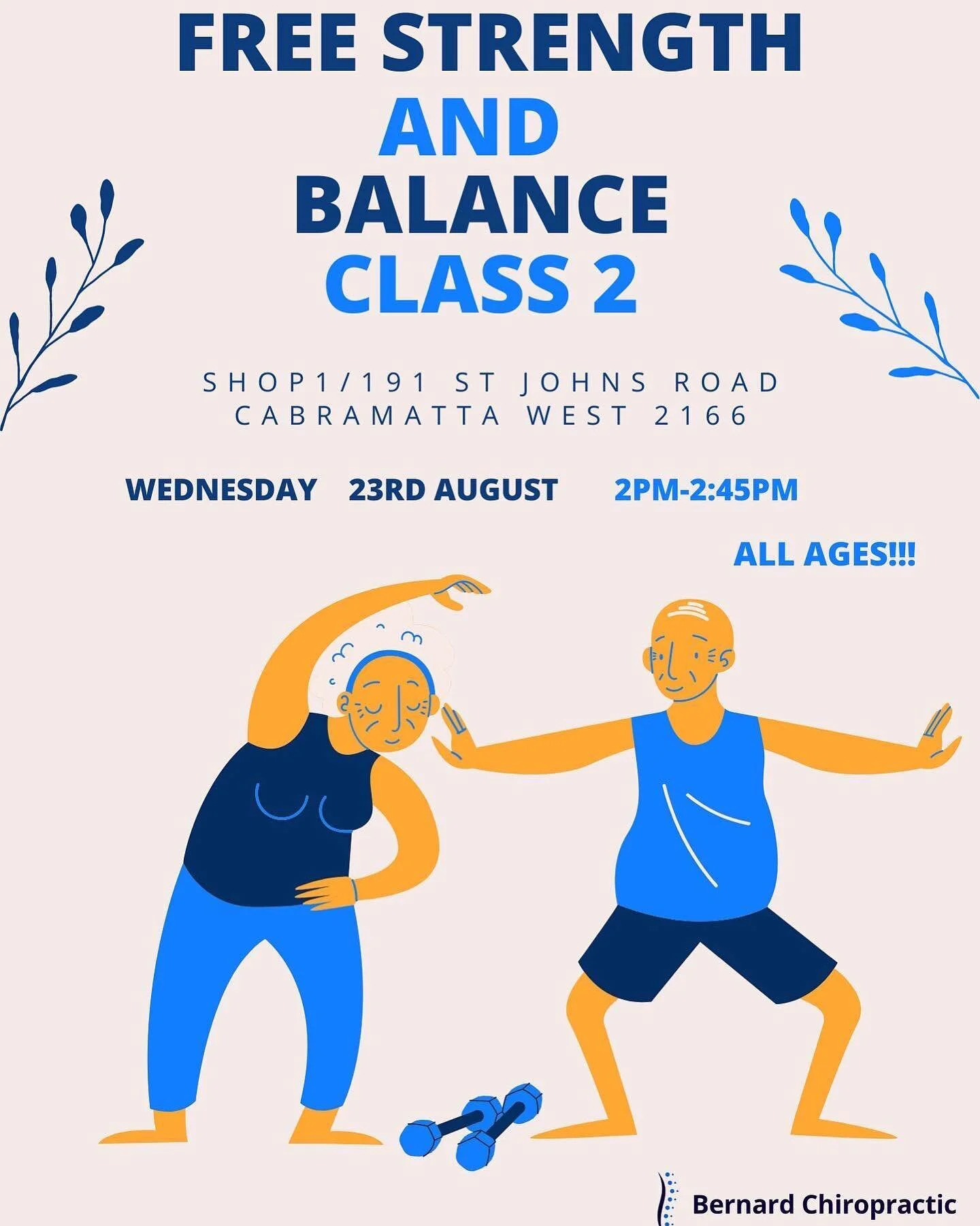 🎉 WOW, Our First Class Was a Hit! 🎉

Due to popular demand, we're thrilled to announce ANOTHER FREE Strength and Balance Class for our amazing patients! 🤩🏋&zwj;♀

📅 Date: 23rd August 2023
⏰ Time: 2-2:45pm
📍 Location: Bernard Chiropractic Clinic