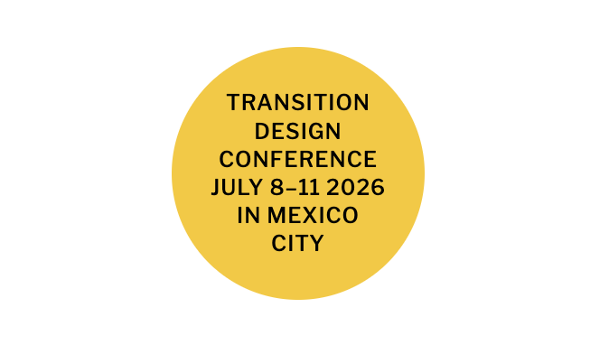 2026 Transition Design Conference: Weaving Regenerative Futures