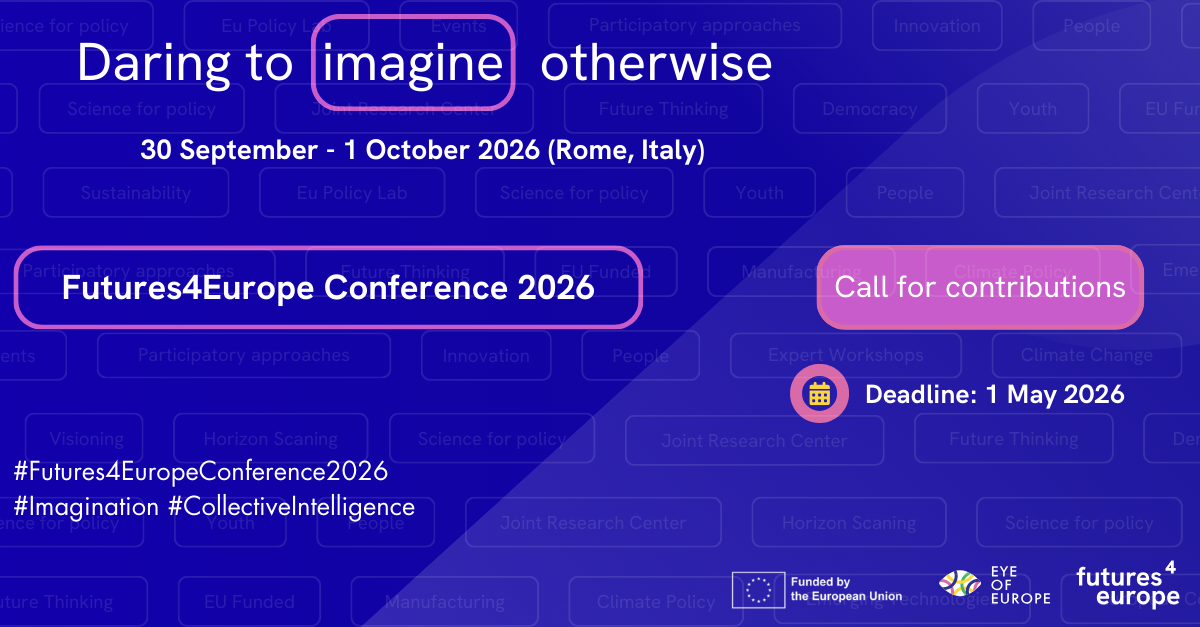 Futures4Europe Conference 2026: Daring to Imagine Otherwise