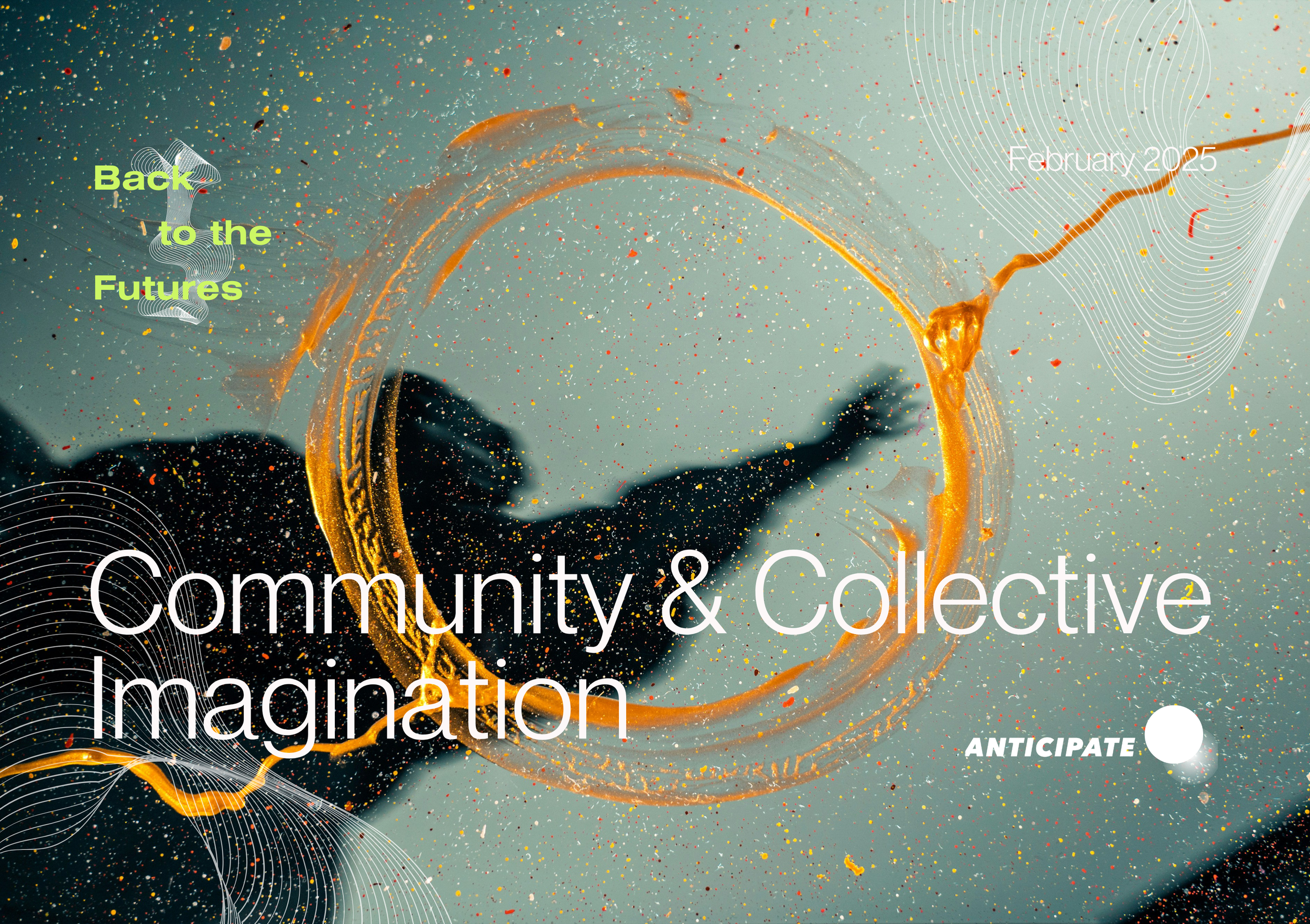 Community &amp; Collective Imagination (Back to the Futures #3)