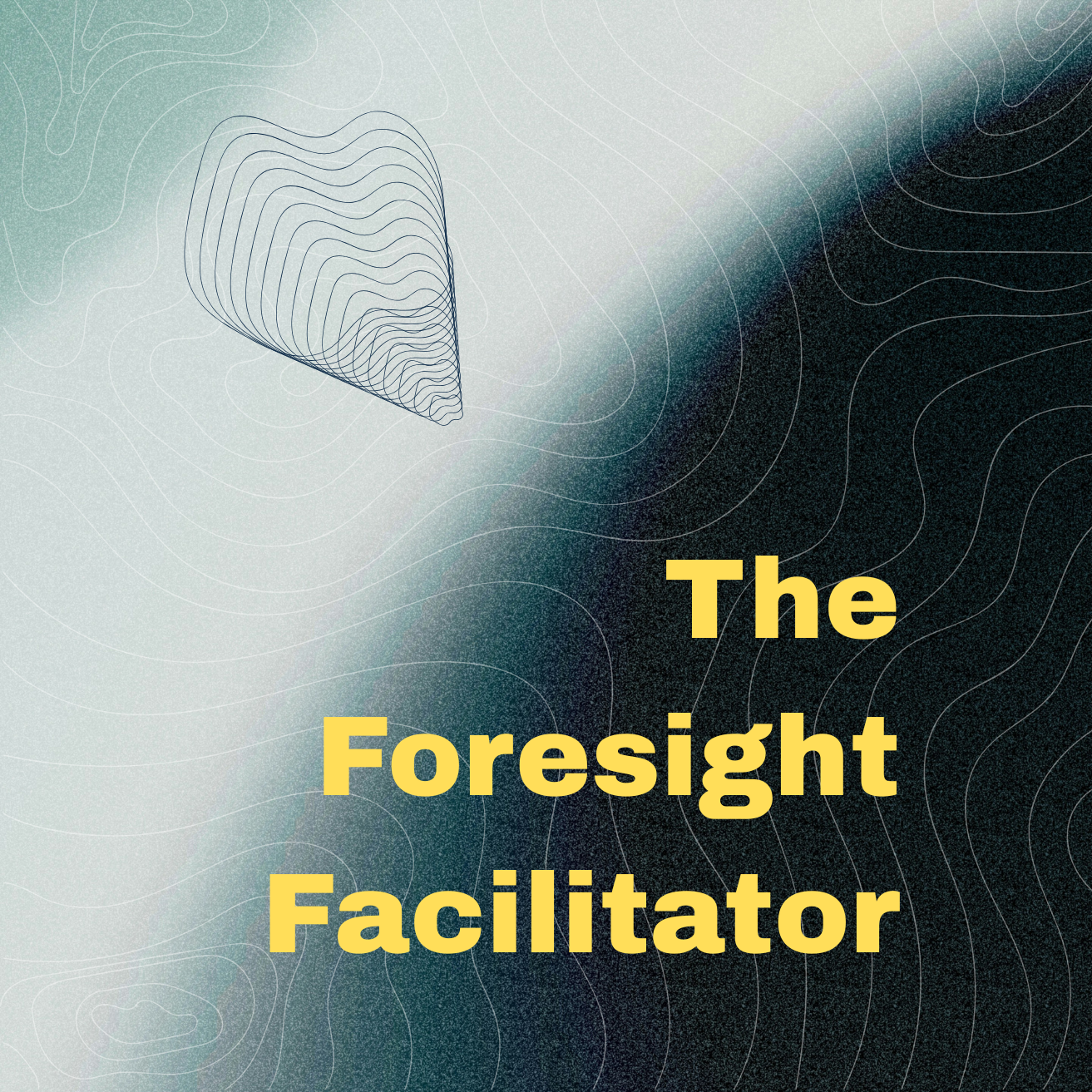 Live Learning Experience: The Foresight Facilitator (ANTICIPATE) - Session 2