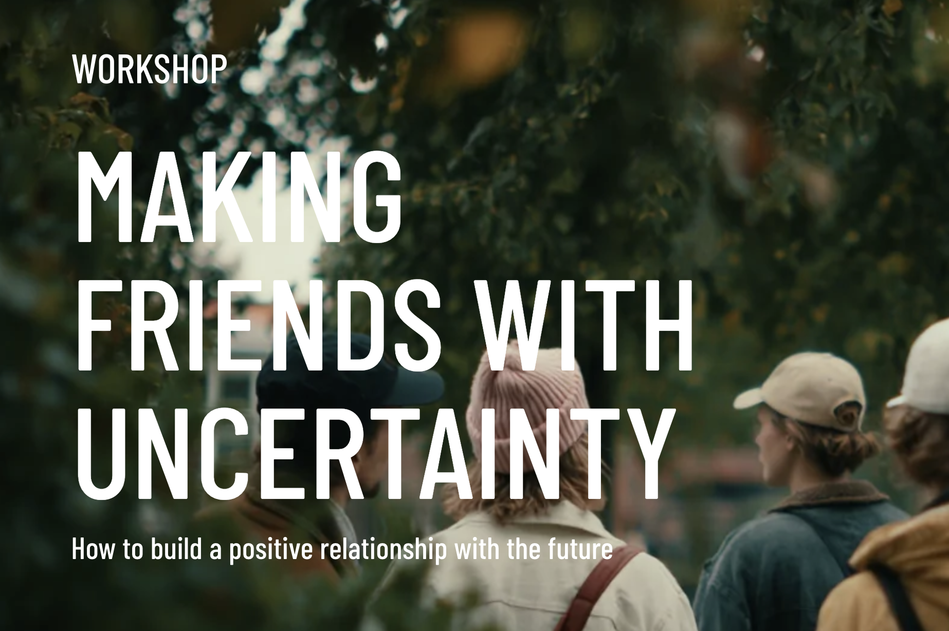 Workshop: Making Friends with Uncertainty