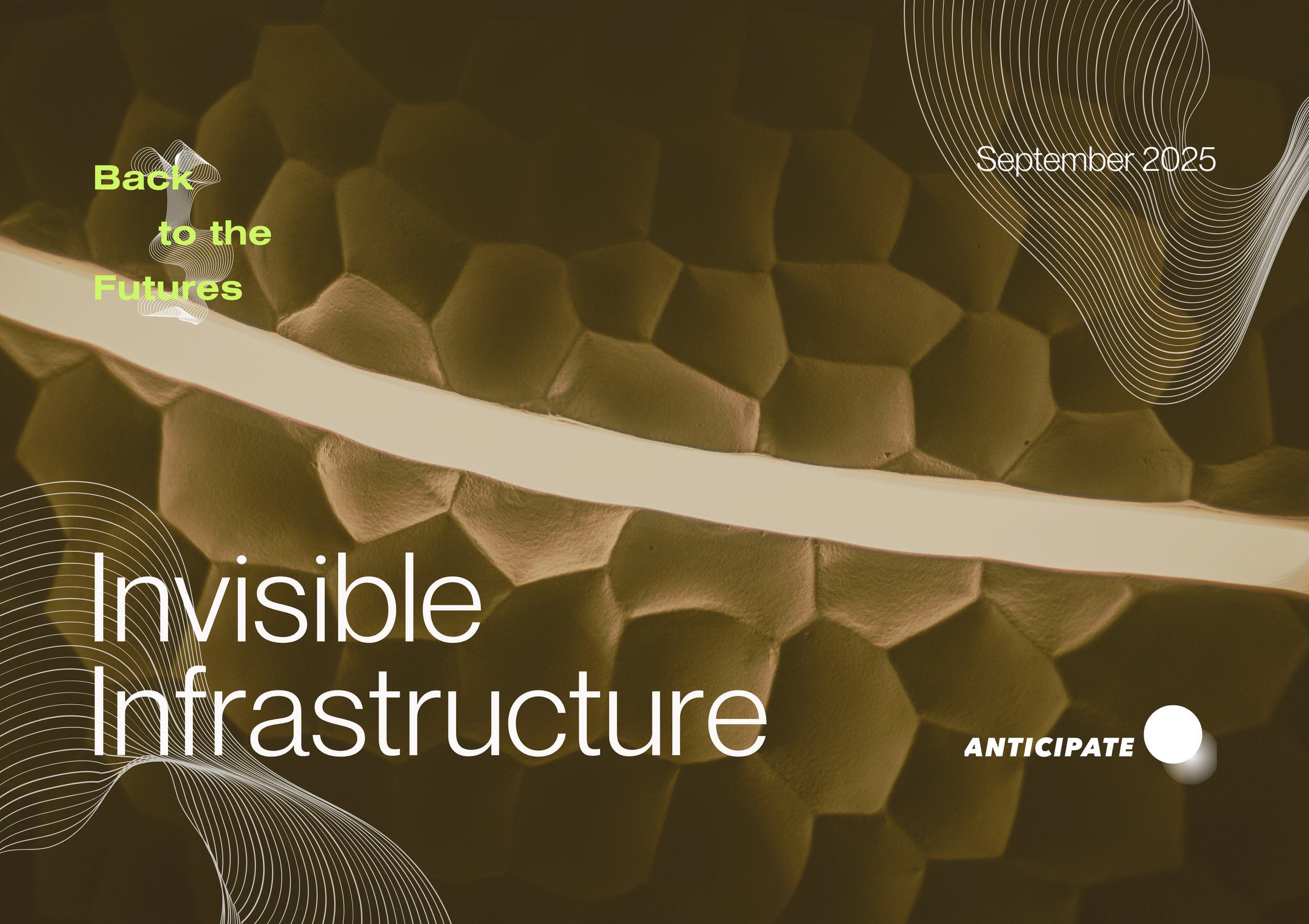Invisible Infrastructure (Back to the Futures #9)