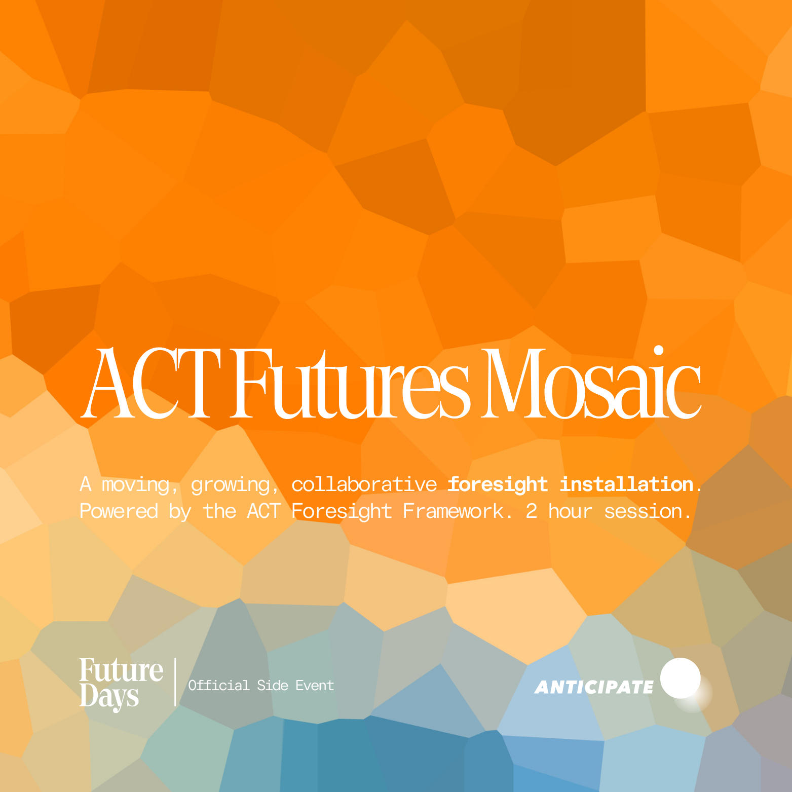 ACT Futures Mosaic (Future Days side event)