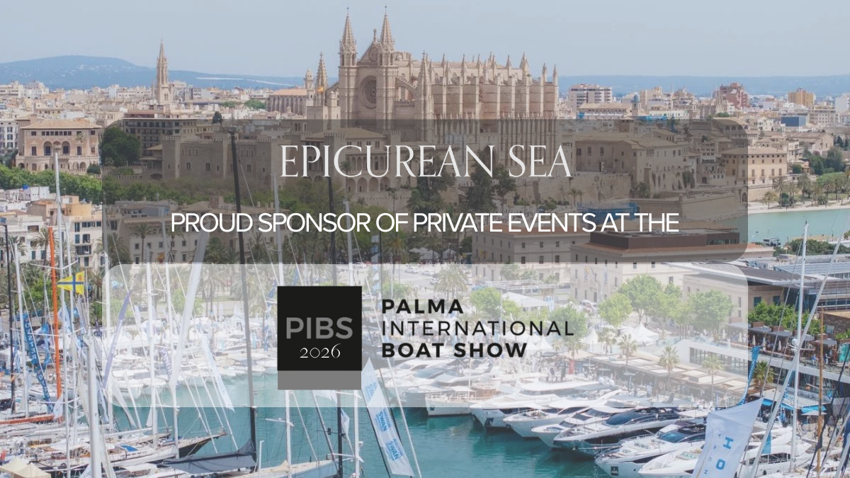 Epicurean Sea at the 2026 Palma Boat Show: wine selections for an effortlessly refined mood onboard